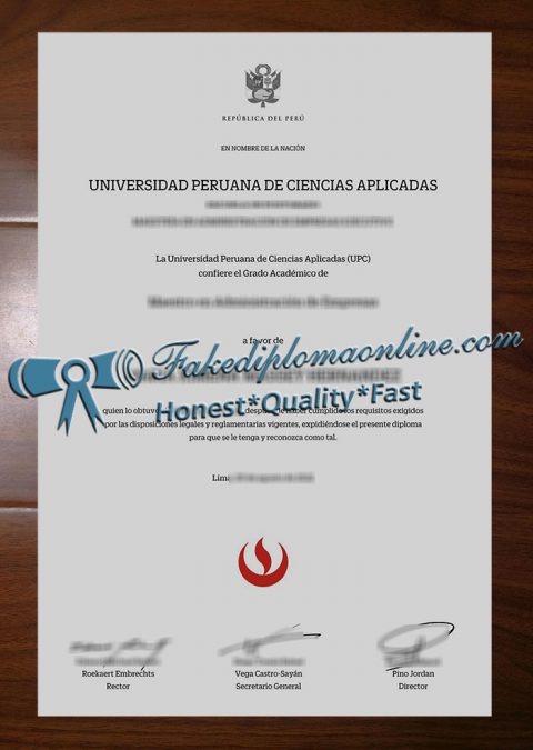 Where to get a fake Universidad Peruana de Ciencias Aplicadas degree